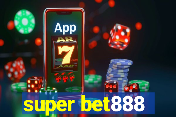 super bet888